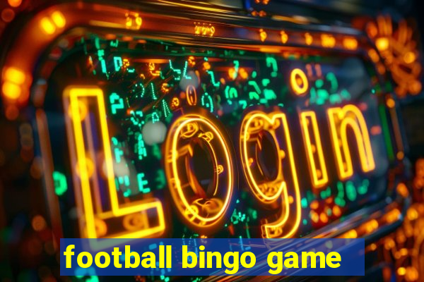 football bingo game - play now